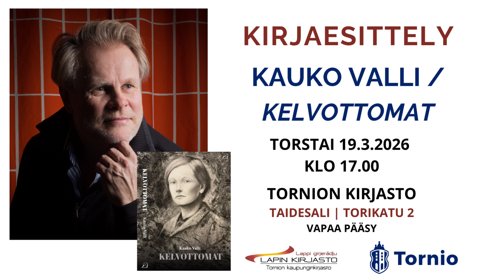 Kirjaesittely: Kauko Valli / Kelvottomat torstaina 19.3.2026 klo 17 kirjaston taidesalissa