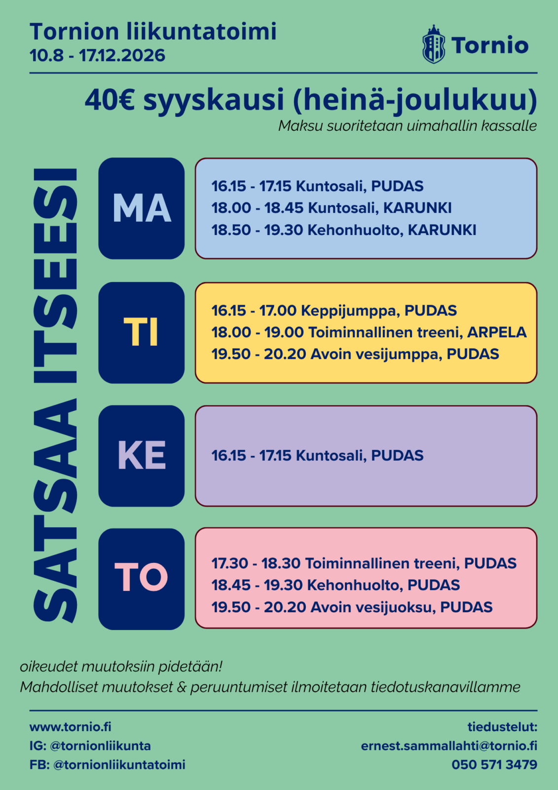 Satsaa itseesi -ohjatut tunnit peruttu syyslomaviikolla 42